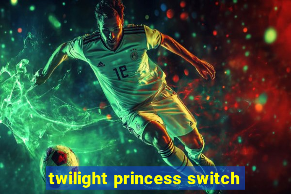 twilight princess switch